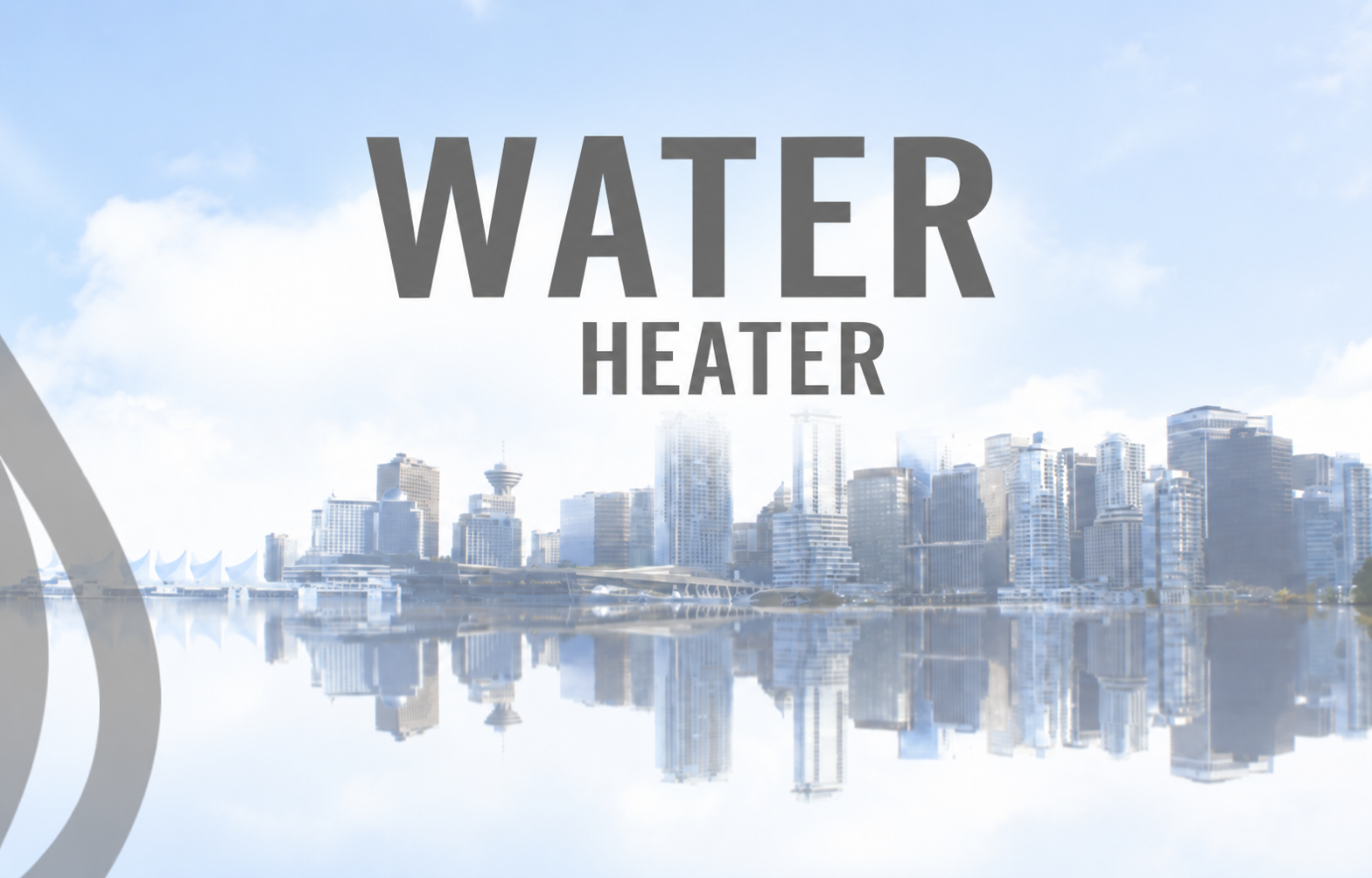 Water heater repair in Vancouver by Drips & Drains technician